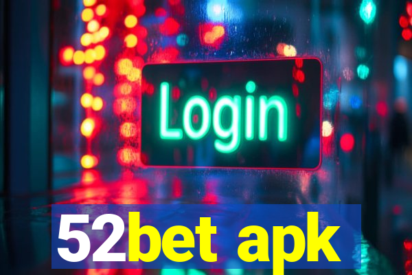 52bet apk